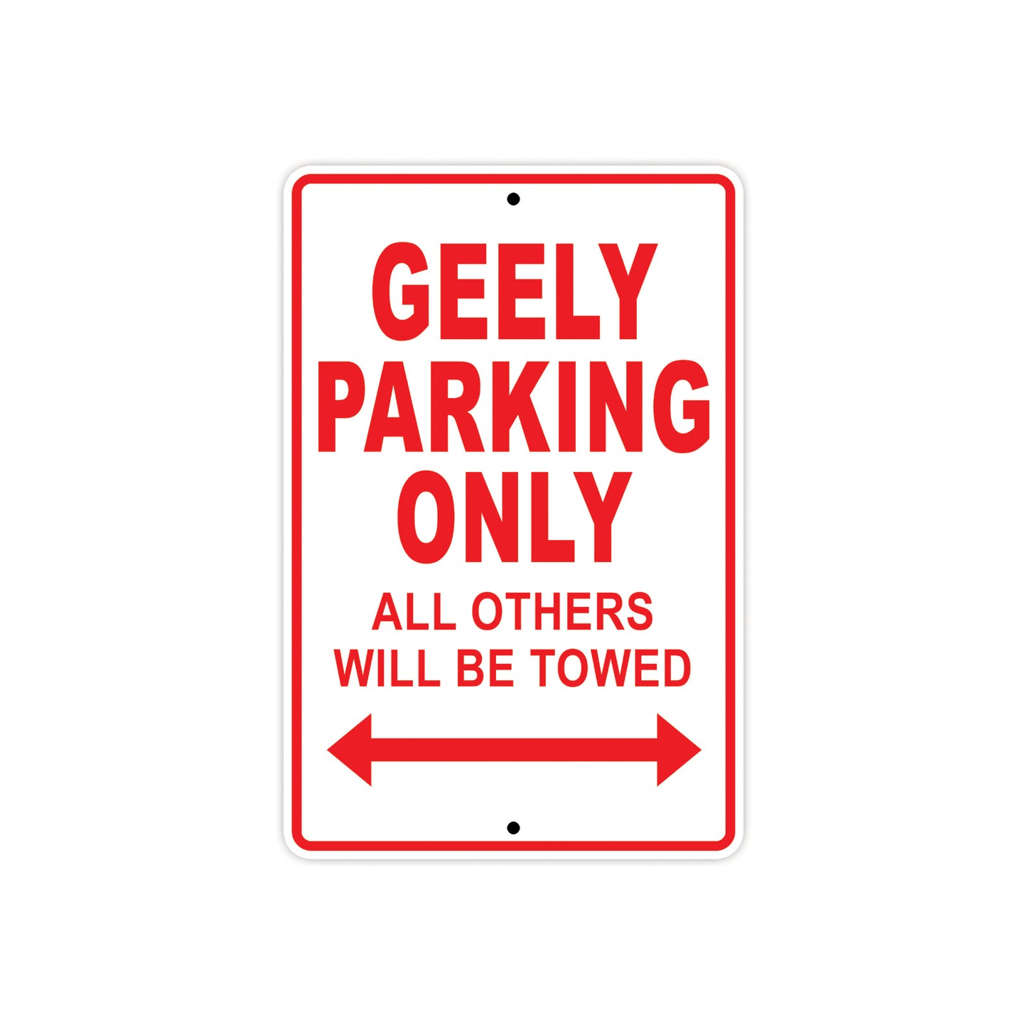 Geely Parking Only All Others Will Be Towed Aluminum Decor Garage Sign