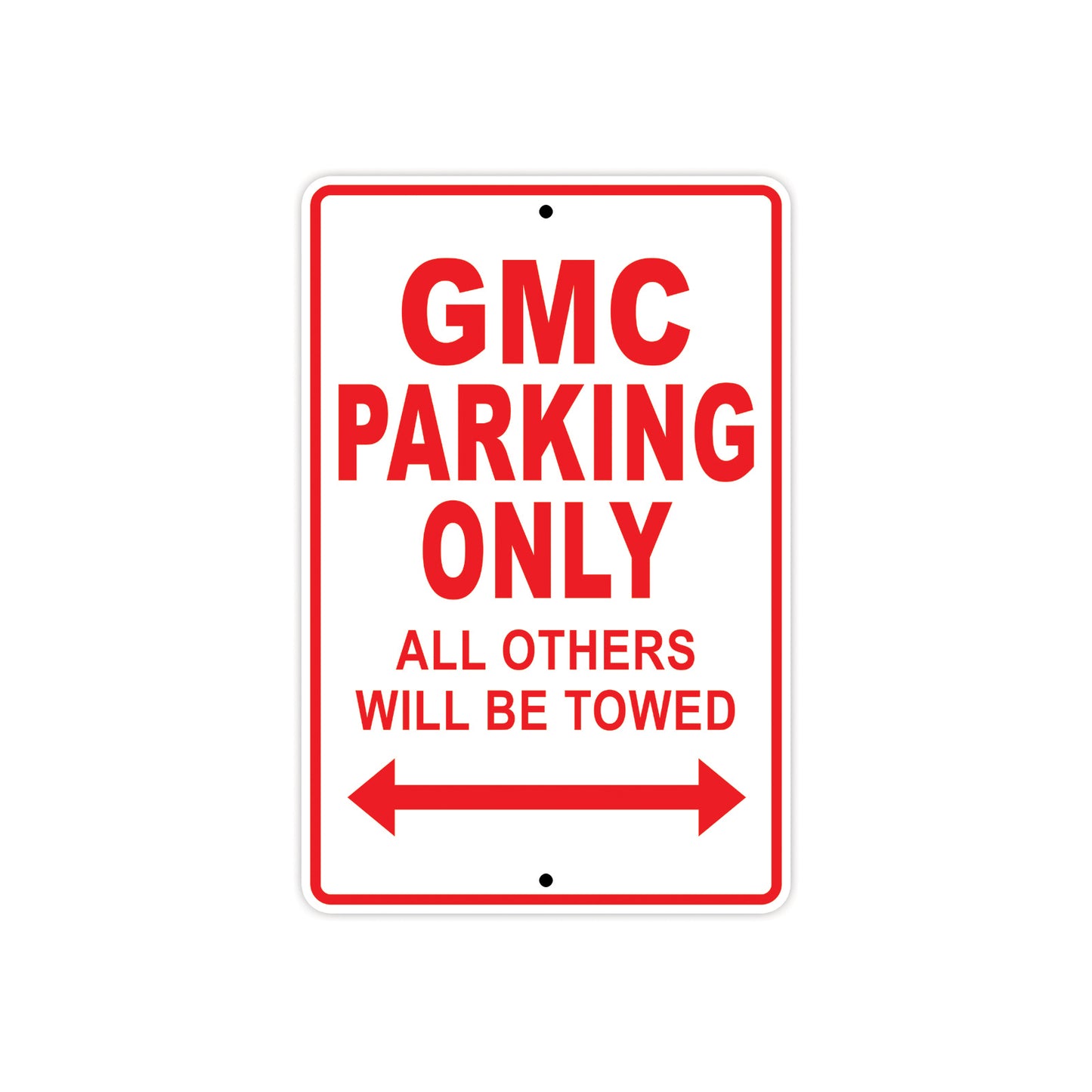 Gmc Parking Only All Others Will Be Towed Aluminum Decor Garage Sign