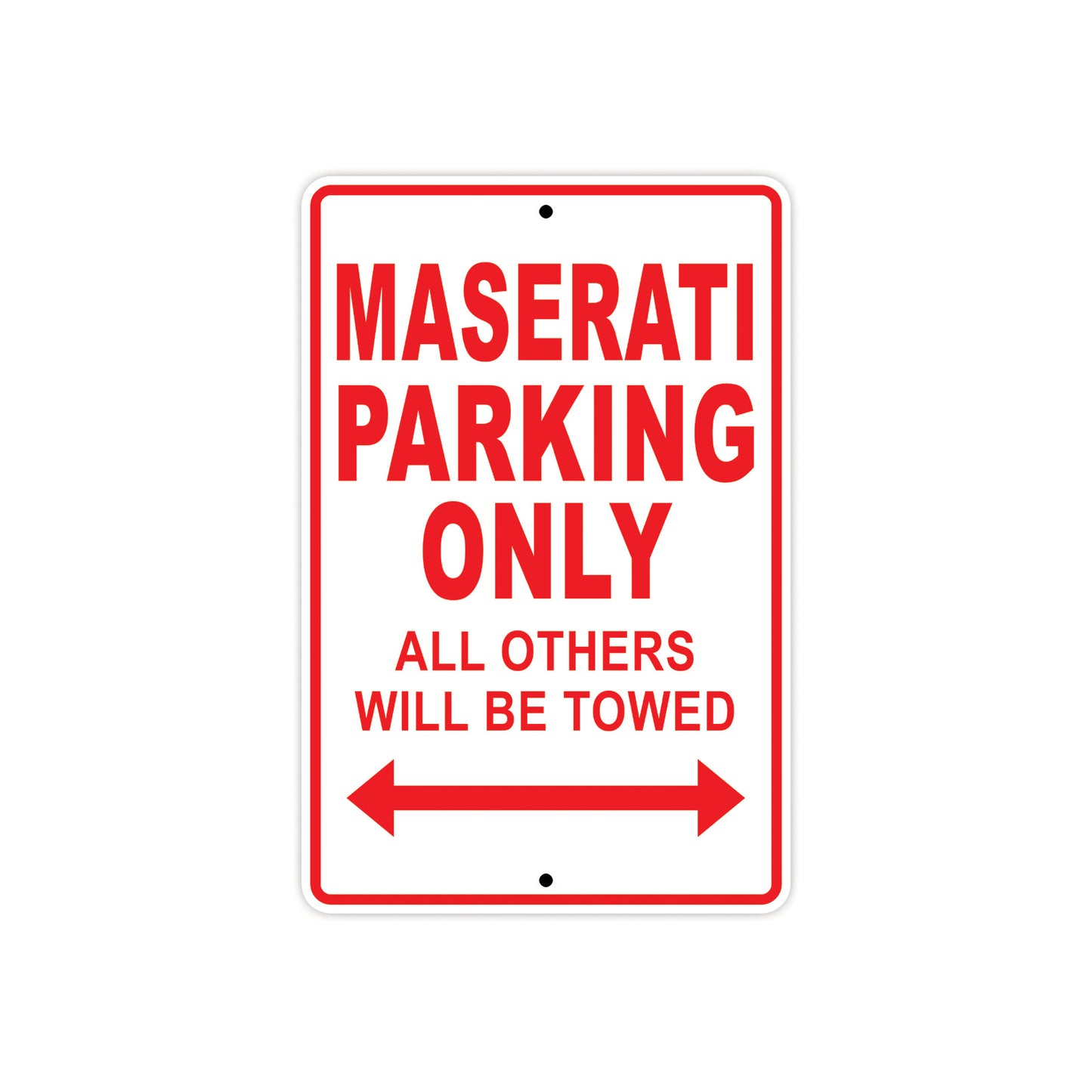 Maserati Parking Only All Others Will Be Towed Aluminum Decor Garage Sign