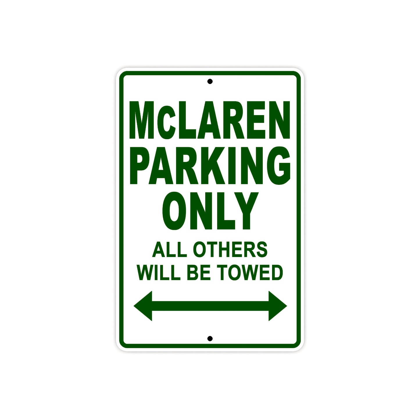 McLaren Parking Only All Others Will Be Towed Aluminum Decor Garage Sign