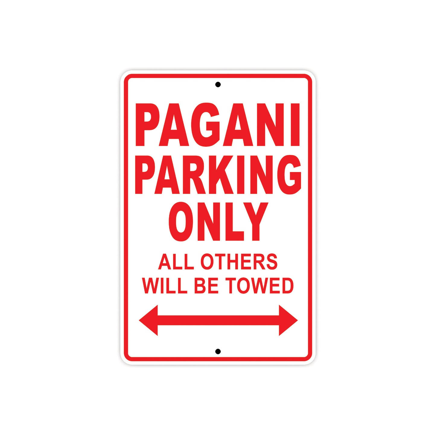Pagani Parking Only All Others Will Be Towed Aluminum Decor Garage Sign