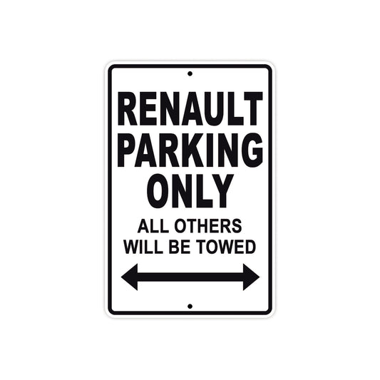 Renault Parking Only All Others Will Be Towed Aluminum Decor Garage Sign