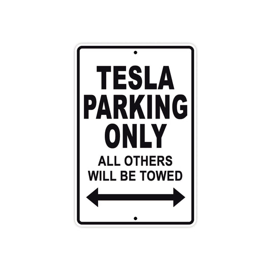 Tesla Parking Only All Others Will Be Towed Aluminum Decor Garage Sign