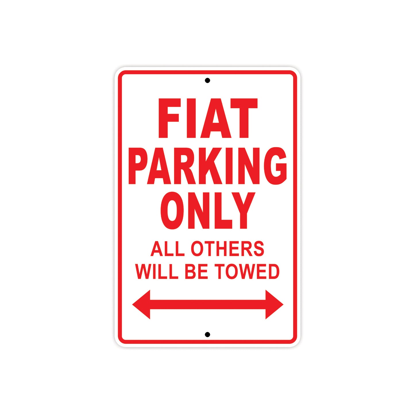 Fiat Parking Only All Others Will Be Towed Aluminum Decor Garage Sign