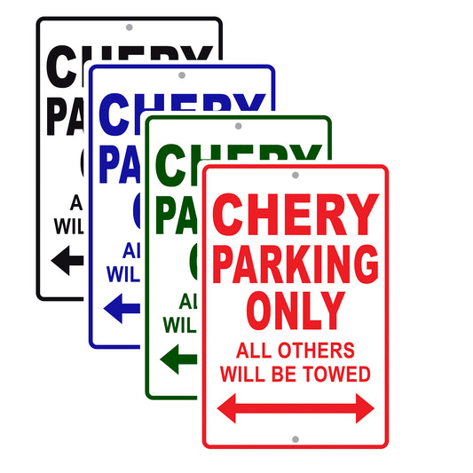 Chery Parking Only All Others Will Be Towed Aluminum Decor Garage Sign