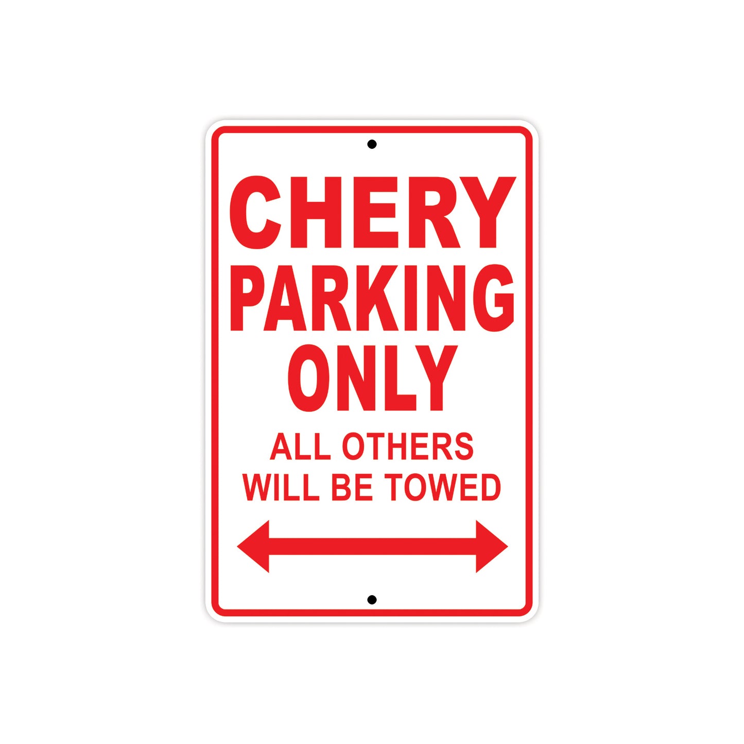 Chery Parking Only All Others Will Be Towed Aluminum Decor Garage Sign