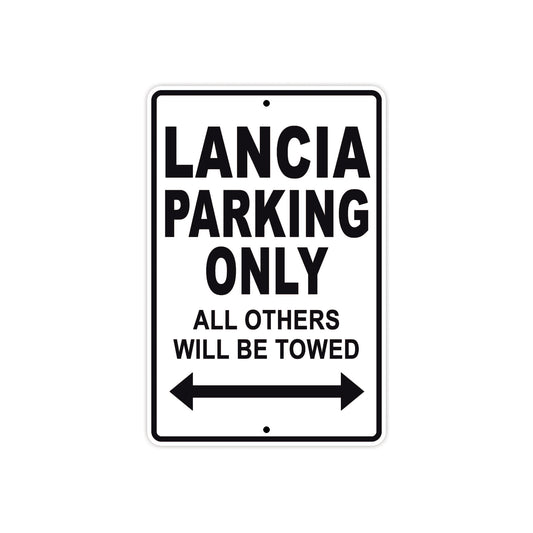Lancia Parking Only All Others Will Be Towed Aluminum Decor Garage Sign