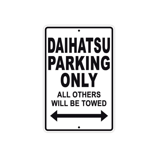 Daihatsu Parking Only All Others Will Be Towed Aluminum Decor Garage Sign