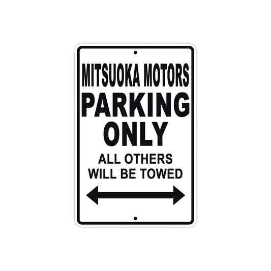 Mitsuoka Motors Parking Only All Others Will Be Towed Aluminum Decor Garage Sign