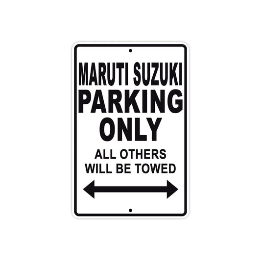 Maruti Suzuki Parking Only All Others Will Be Towed Aluminum Decor Garage Sign