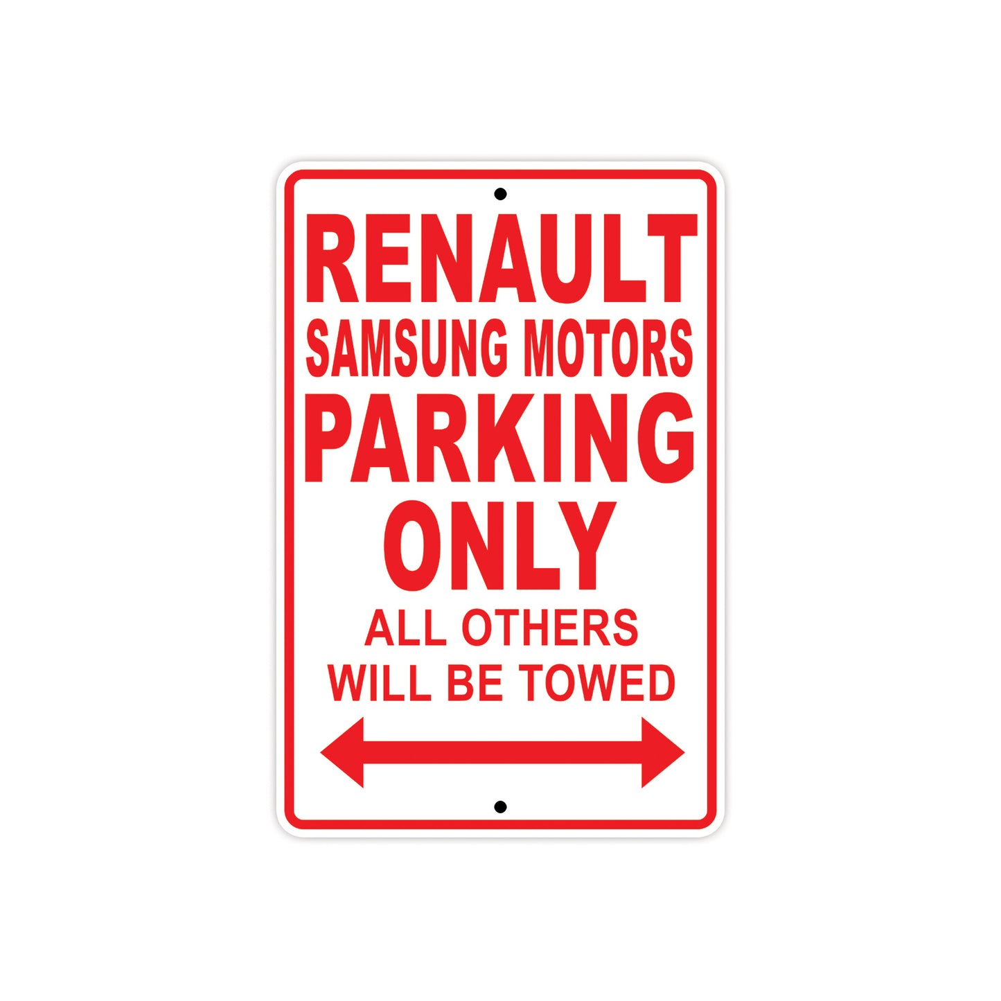 Renault Samsung Motors Parking Only All Others Will Be Towed Aluminum Garage Sign