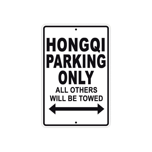 Hongqi Parking Only All Others Will Be Towed Aluminum Decor Garage Sign