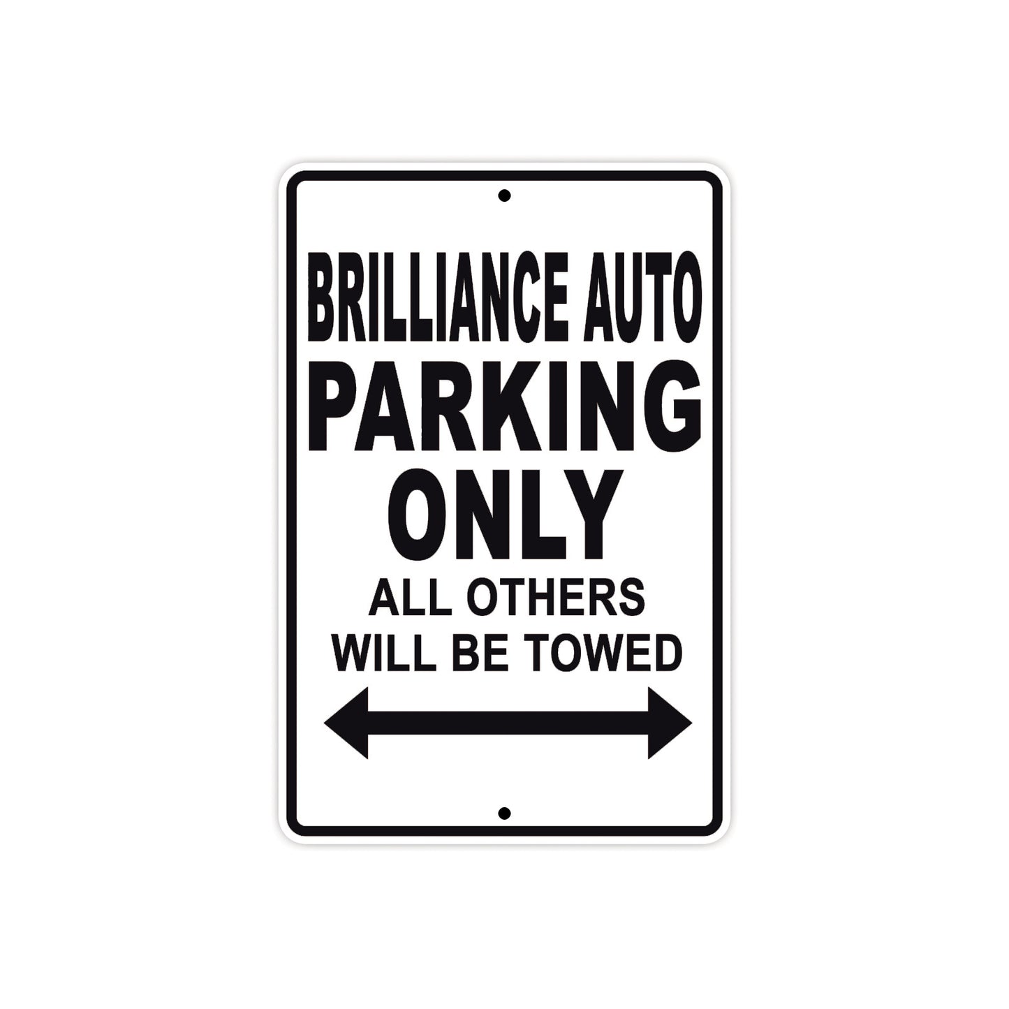 Brilliance Auto Parking Only All Others Will Be Towed Aluminum Decor Garage Sign