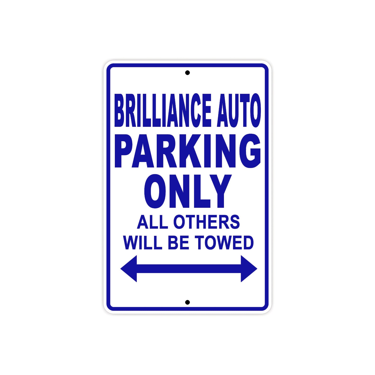Brilliance Auto Parking Only All Others Will Be Towed Aluminum Decor Garage Sign