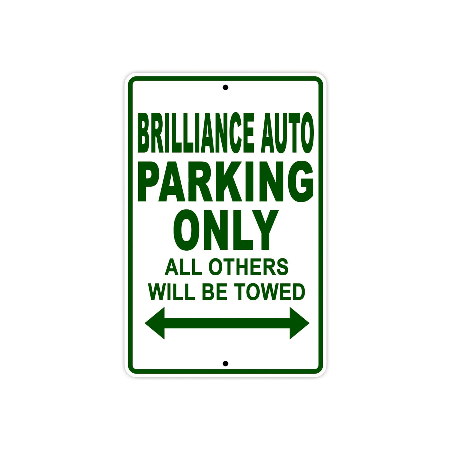 Brilliance Auto Parking Only All Others Will Be Towed Aluminum Decor Garage Sign