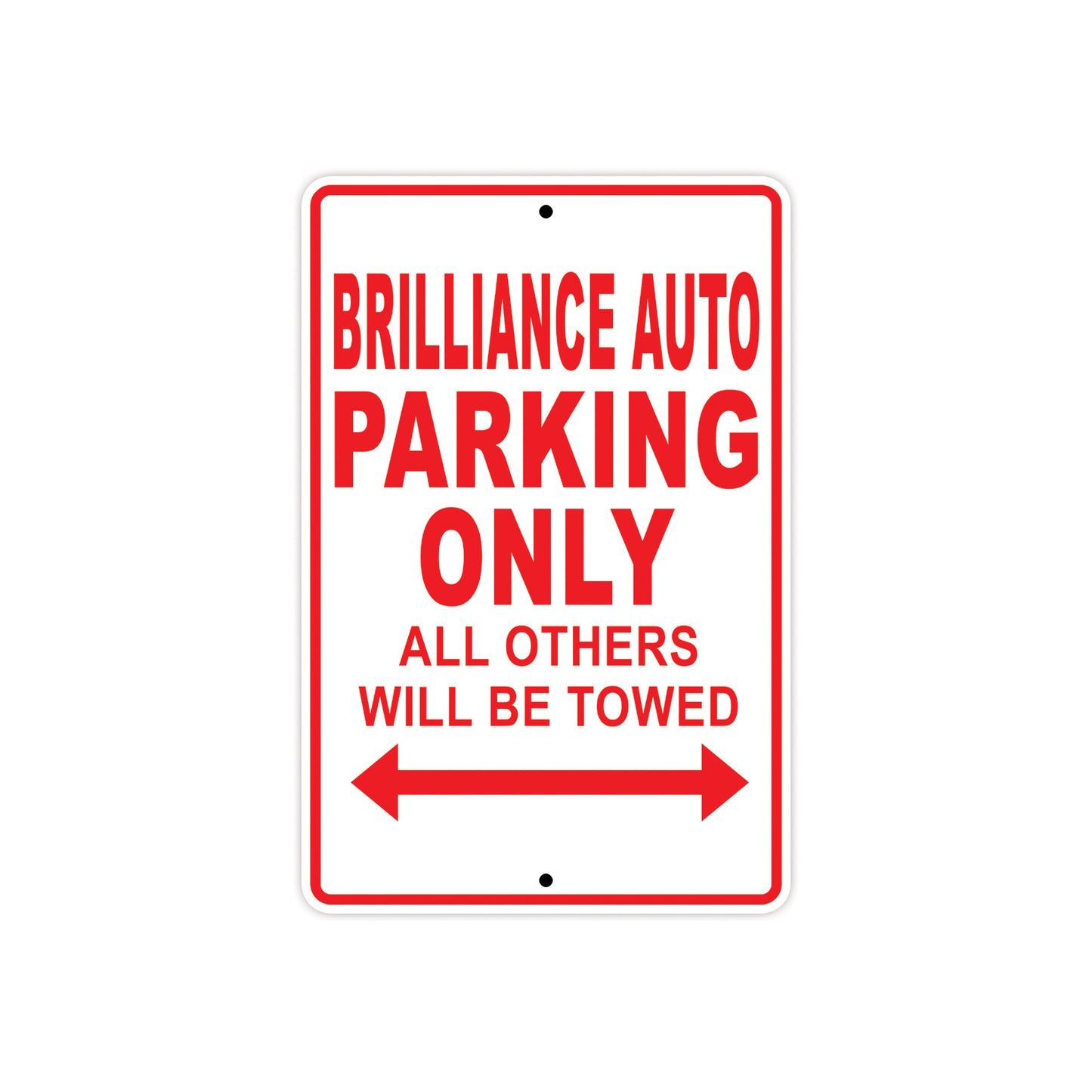 Brilliance Auto Parking Only All Others Will Be Towed Aluminum Decor Garage Sign