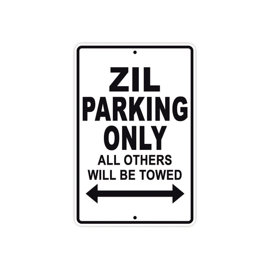 Zil Parking Only All Others Will Be Towed Aluminum Decor Garage Sign