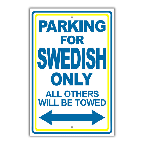 Parking For Swedish Only Country Parking Sign Sign Fever
