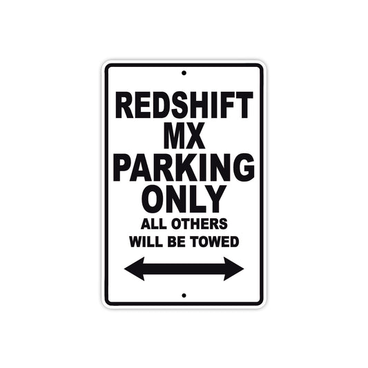 Redshift Mx Parking Only All Others Will Be Towed Aluminum Decor Garage Sign