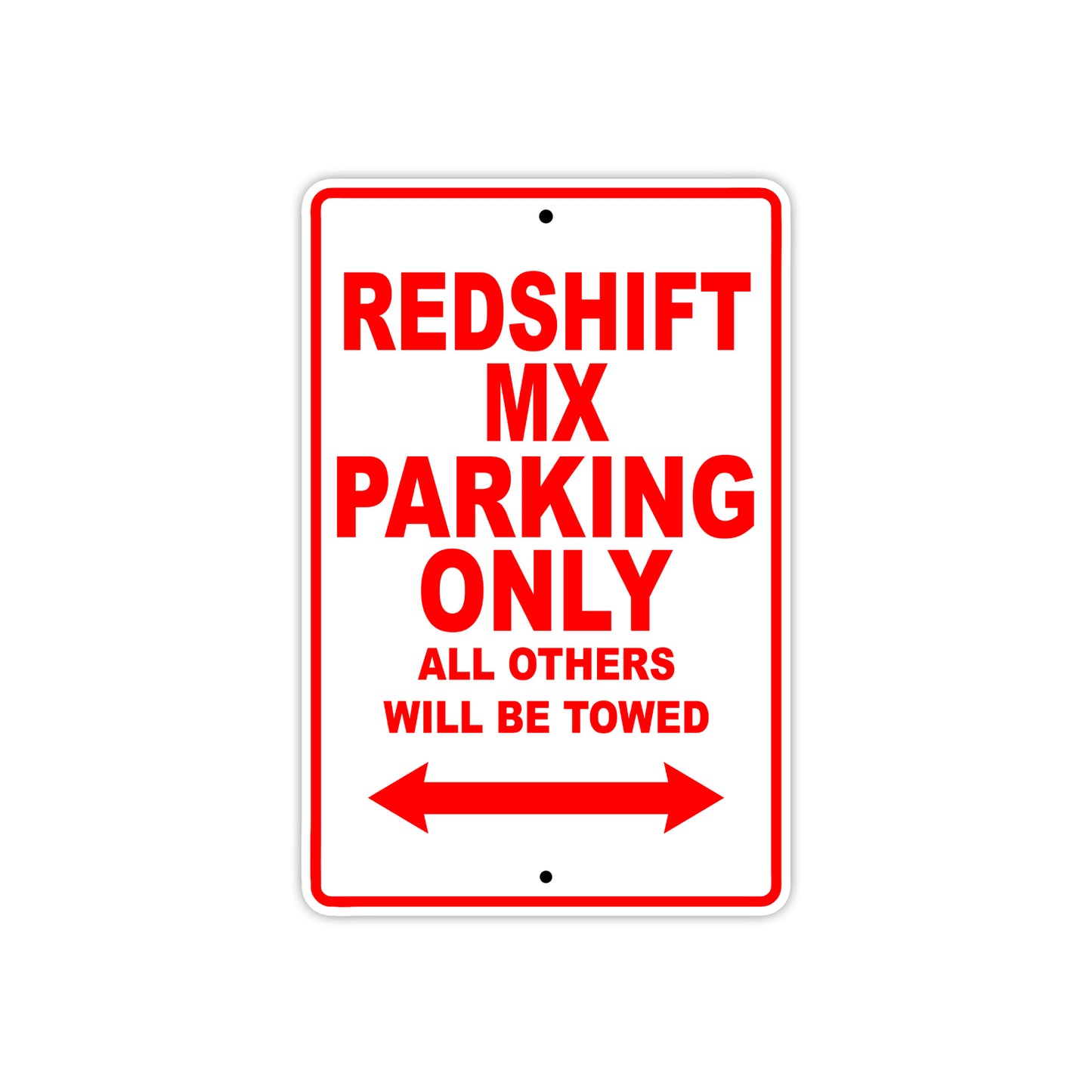 Redshift Mx Parking Only All Others Will Be Towed Aluminum Decor Garage Sign