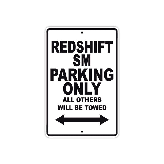 Redshift Sm Parking Only All Others Will Be Towed Aluminum Decor Garage Sign