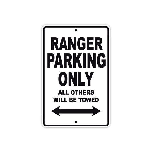 Ranger Parking Only All Others Will Be Towed Aluminum Decor Garage Sign