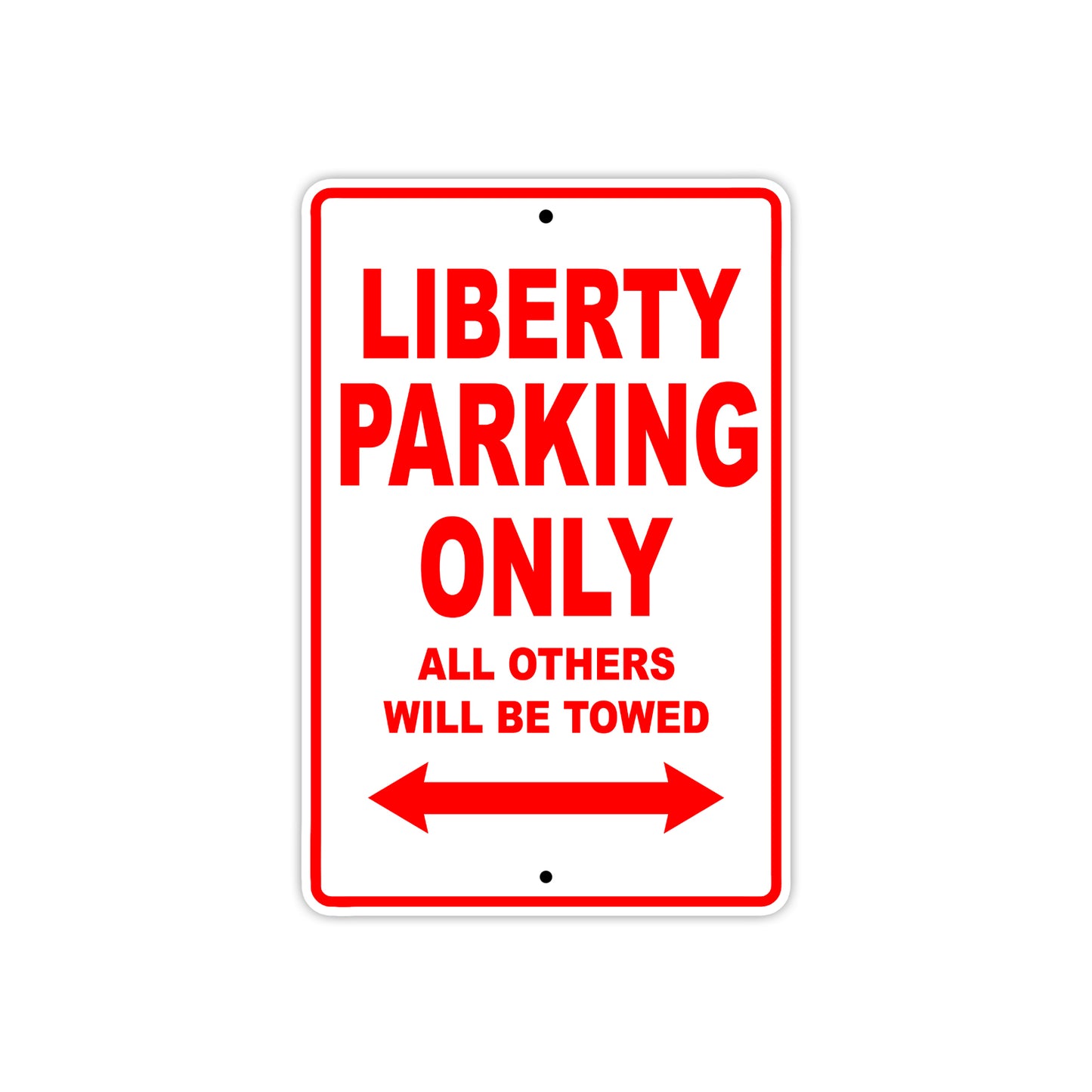 Liberty Parking Only All Others Will Be Towed Aluminum Decor Garage Sign