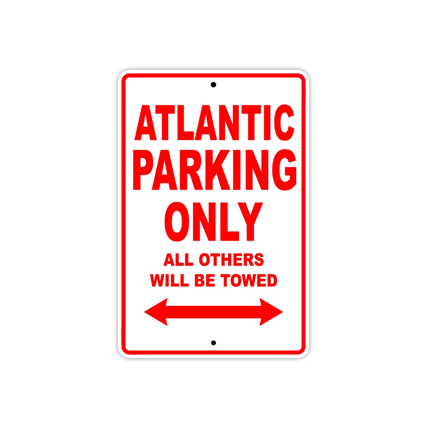 Atlantic Parking Only All Others Will Be Towed Aluminum Decor Garage Sign