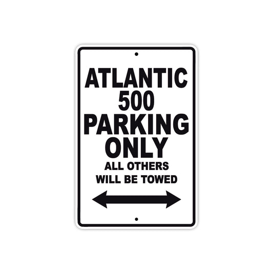 Atlantic 500 Parking Only All Others Will Be Towed Aluminum Decor Garage Sign