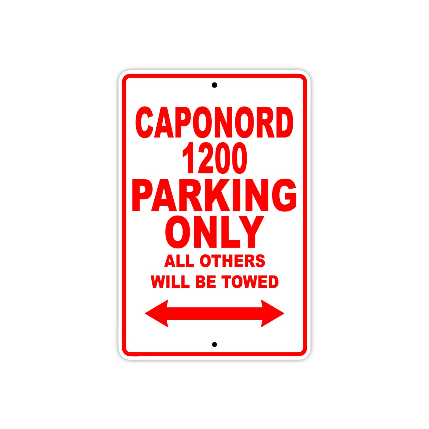 Caponord 1200 Parking Only All Others Will Be Towed Aluminum Decor Garage Sign