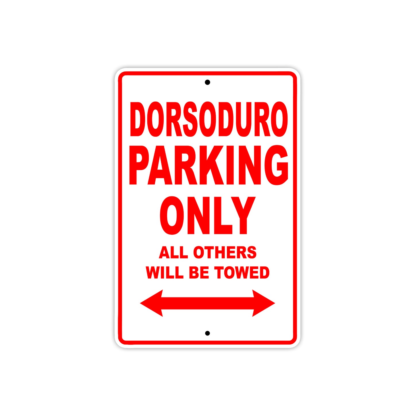 Dorsoduro Parking Only All Others Will Be Towed Aluminum Decor Garage Sign