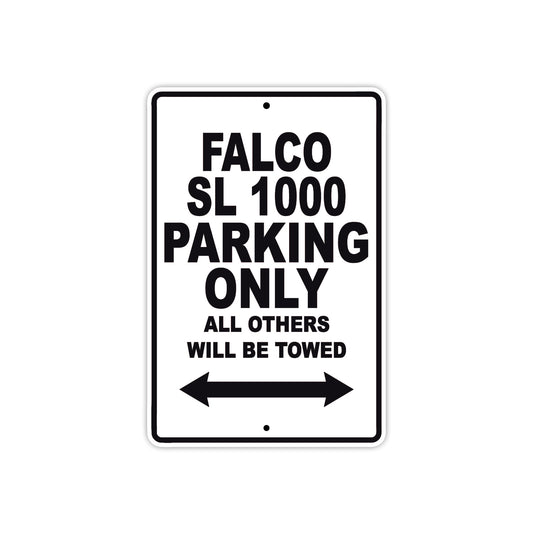 Falco Sl 1000 Parking Only All Others Will Be Towed Aluminum Decor Garage Sign