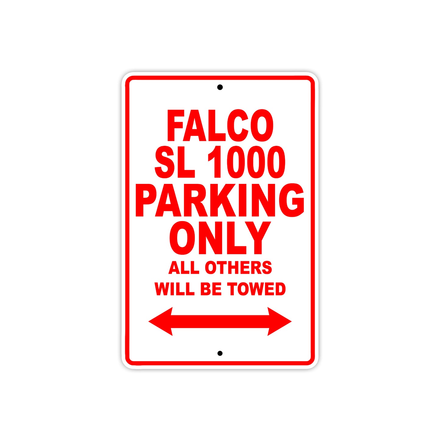 Falco Sl 1000 Parking Only All Others Will Be Towed Aluminum Decor Garage Sign
