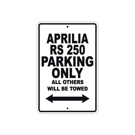 Aprilia Rs 250 Parking Only All Others Will Be Towed Aluminum Decor Garage Sign