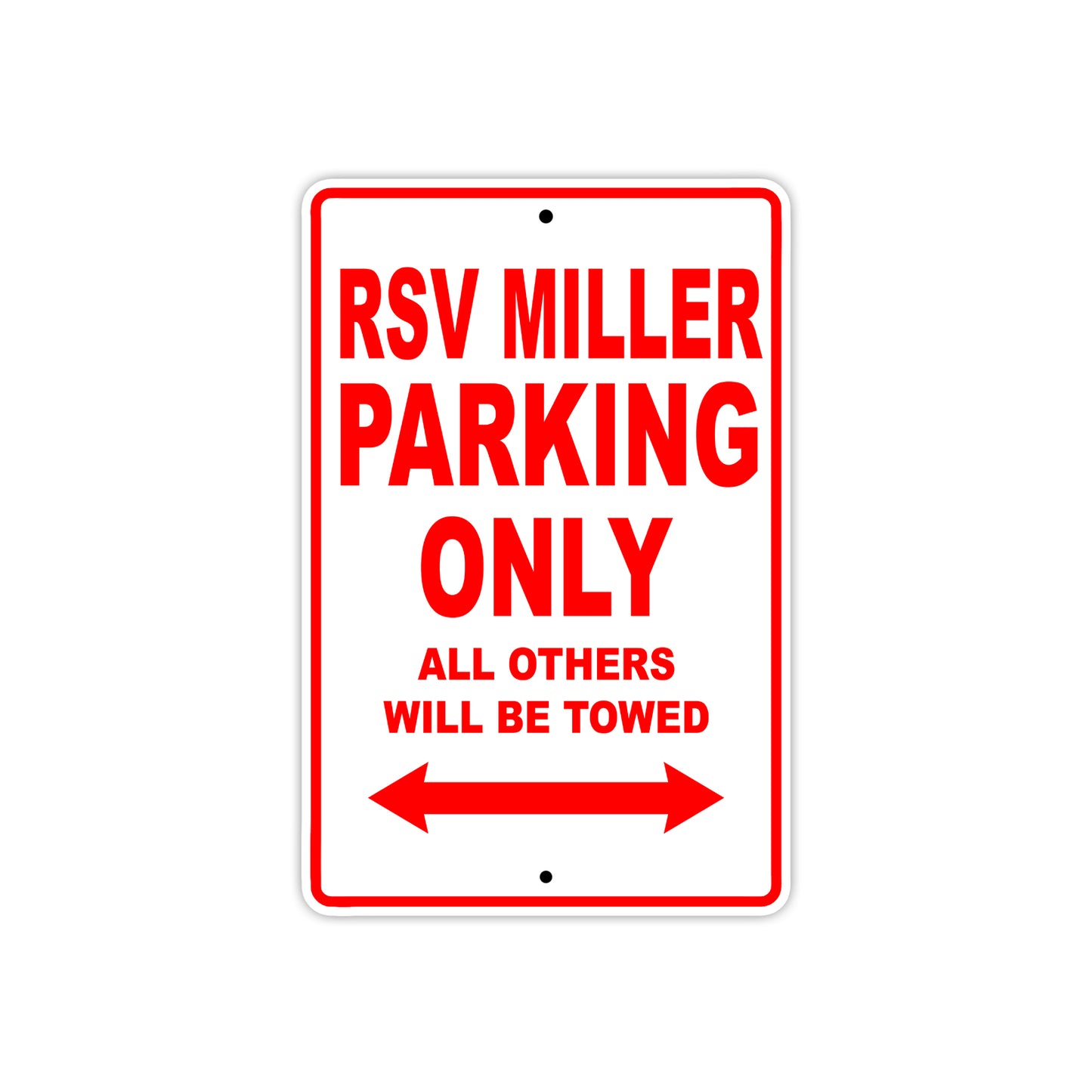 RSV Miller Parking Only All Others Will Be Towed Aluminum Decor Garage Sign