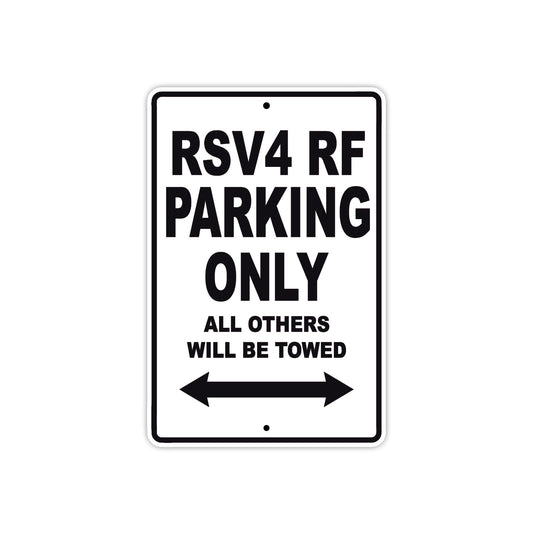 RSV 4 RF Parking Only All Others Will Be Towed Aluminum Decor Garage Sign
