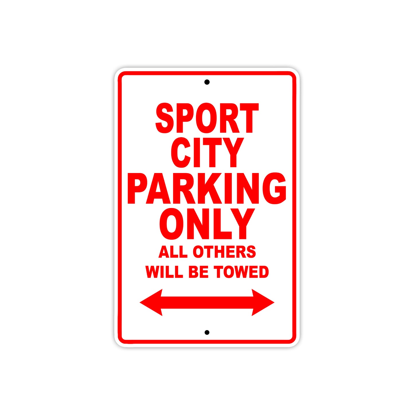 Sport City Parking Only All Others Will Be Towed Aluminum Decor Garage Sign