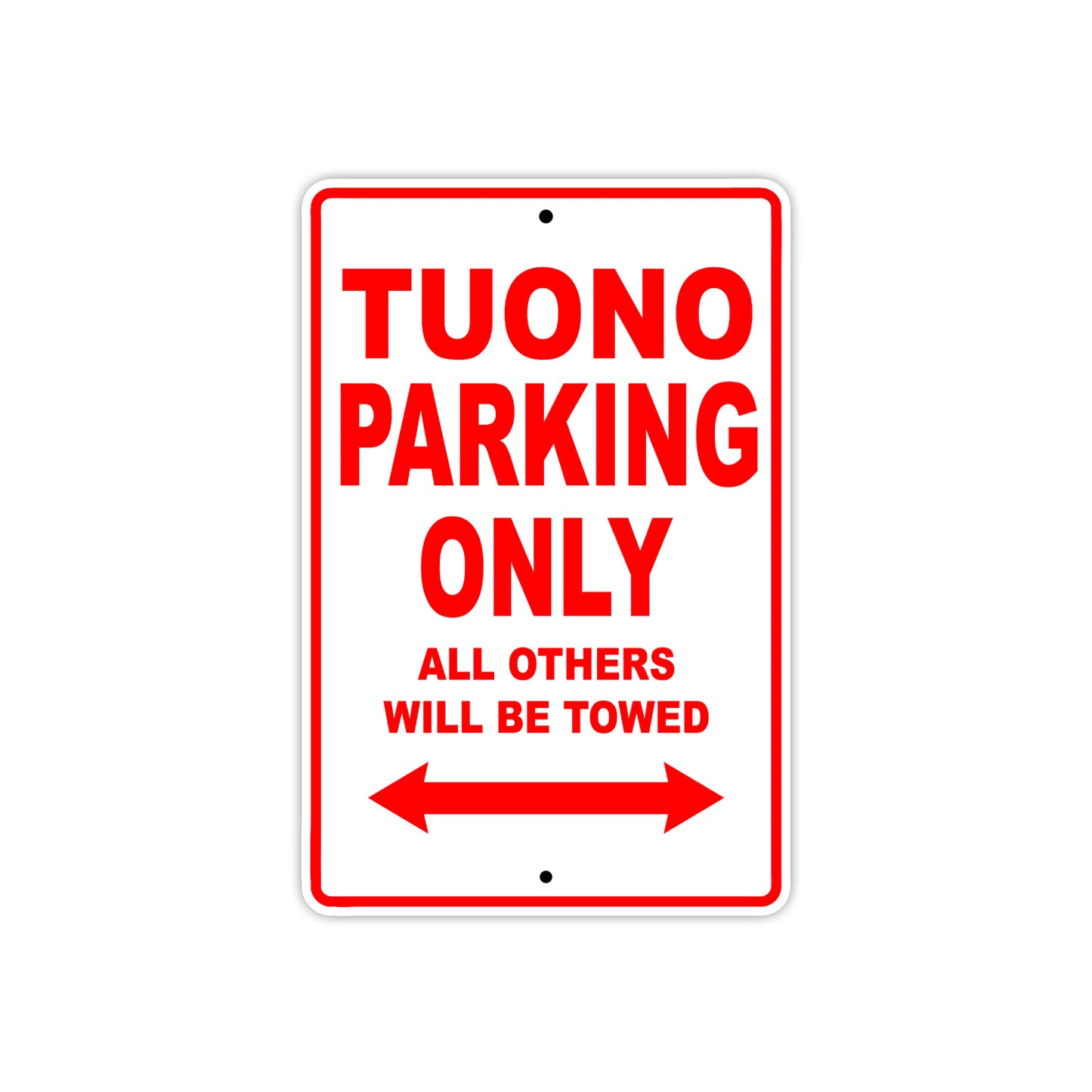 Tuono Parking Only All Others Will Be Towed Aluminum Decor Garage Sign