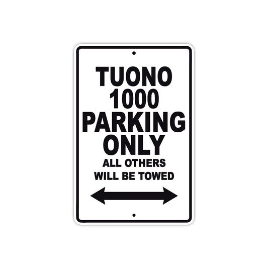 Tuono 1000 Parking Only All Others Will Be Towed Aluminum Decor Garage Sign