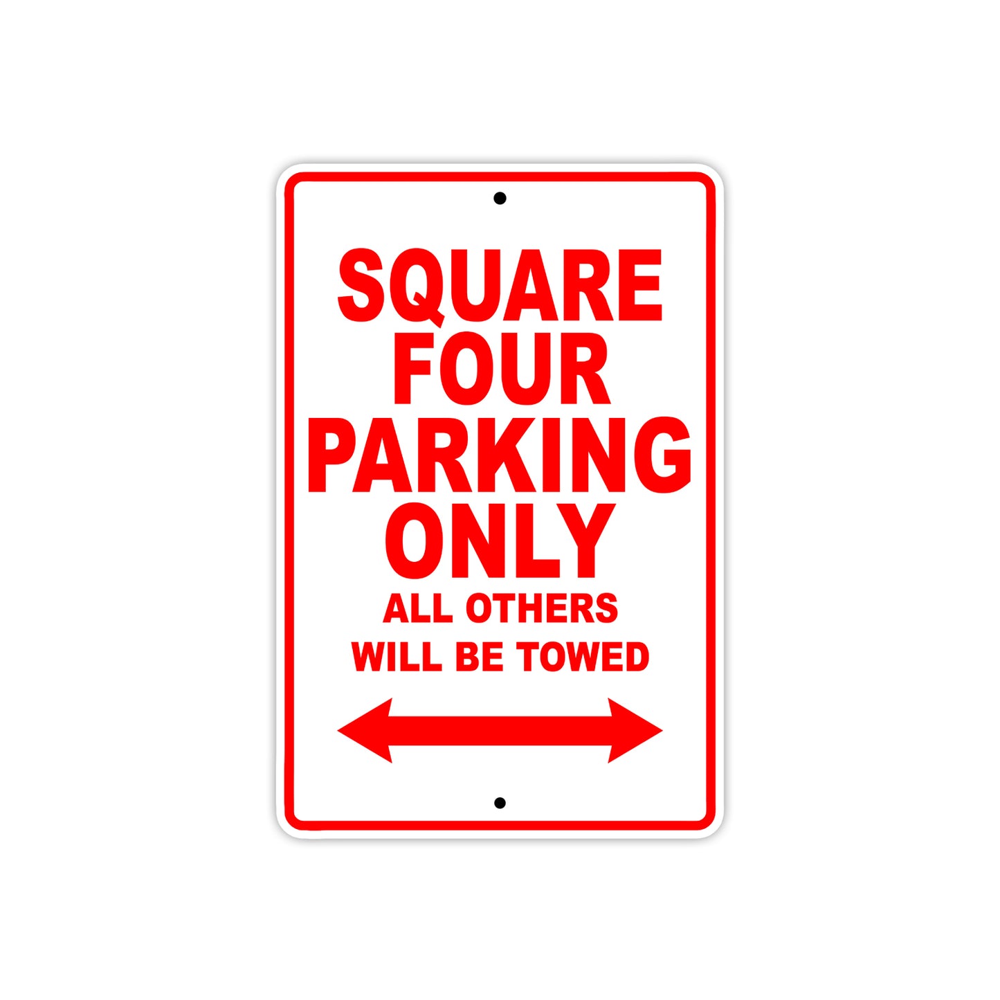 Square Four Parking Only All Others Will Be Towed Aluminum Decor Garage Sign