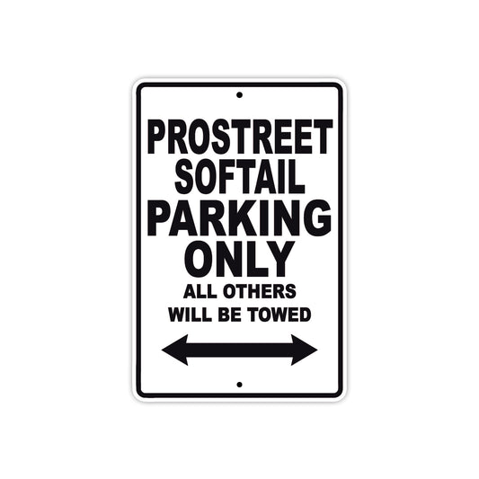 Pro Street Softail Parking Only All Others Will Be Towed Aluminum Decor Garage Sign