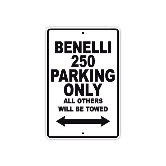 Benelli 250 Parking Only All Others Will Be Towed Aluminum Decor Garage Sign