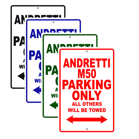 Andretti M50 Parking Only All Others Will Be Towed Aluminum Decor Garage Sign