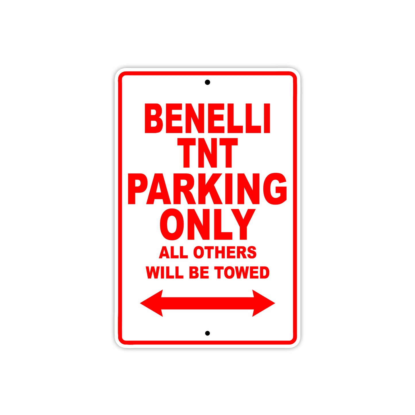 Benelli TNT Parking Only All Others Will Be Towed Aluminum Decor Garage Sign