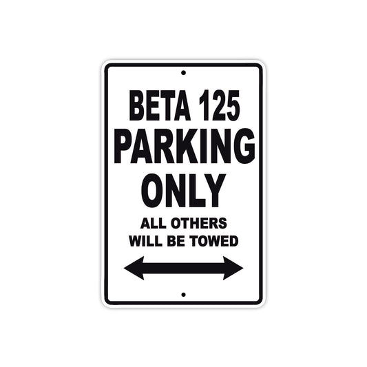 Beta 125 Parking Only All Others Will Be Towed Aluminum Decor Garage Sign