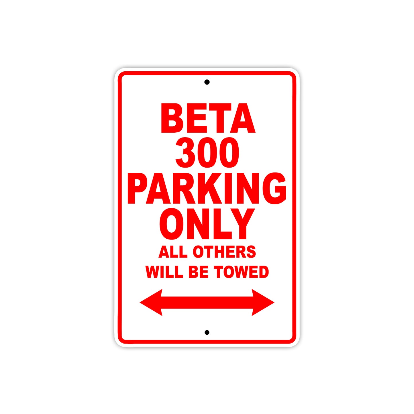 Beta 300 Parking Only All Others Will Be Towed Aluminum Decor Garage Sign