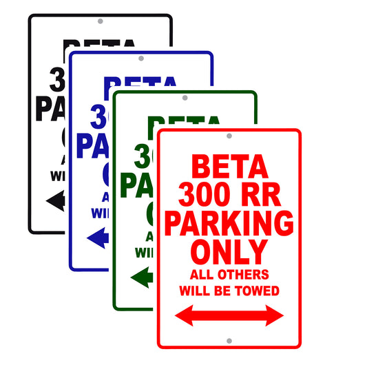 Beta 300 RR Parking Only All Others Will Be Towed Aluminum Decor Garage Sign