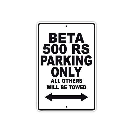 Beta 500 RS Parking Only All Others Will Be Towed Aluminum Decor Garage Sign