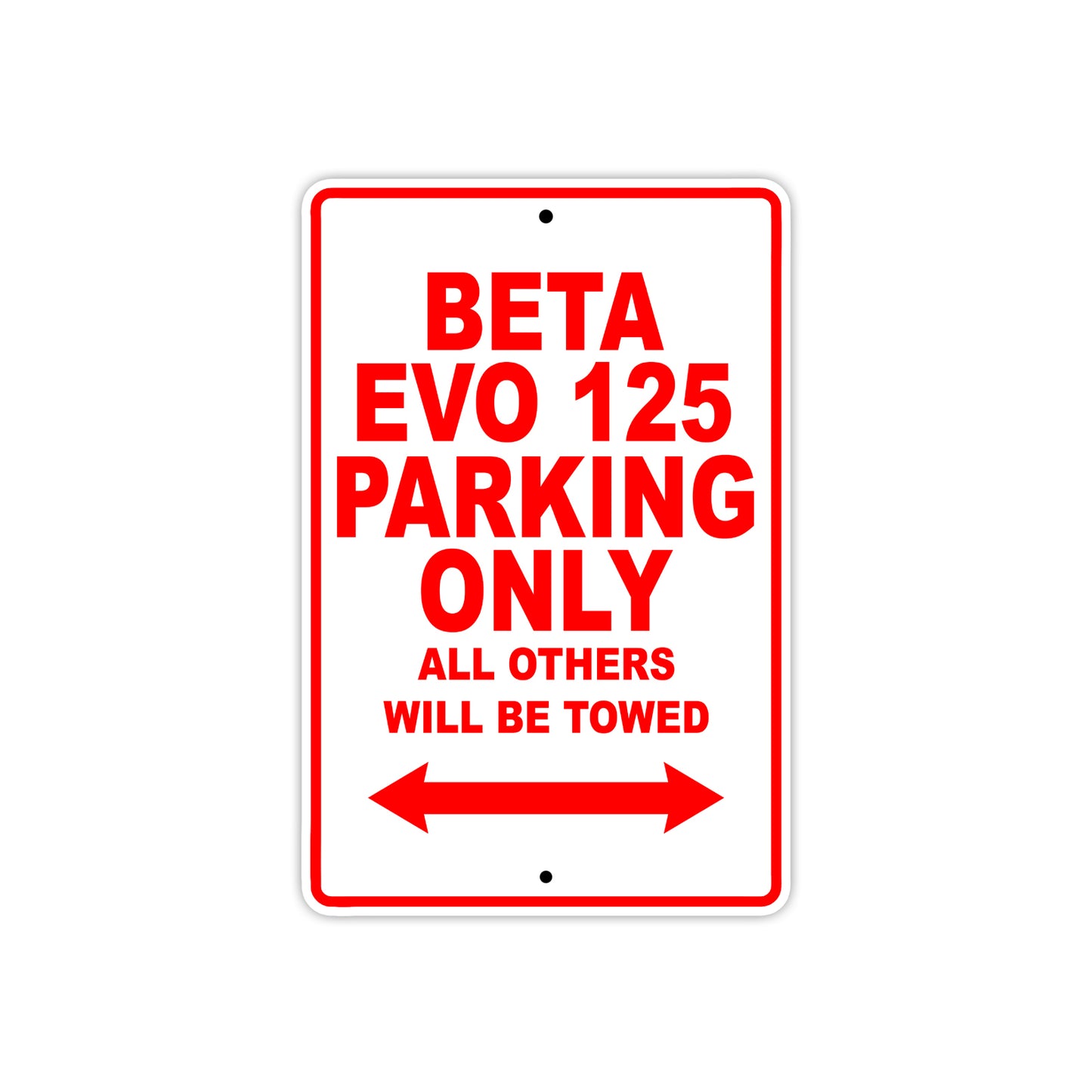 Beta EVO 125 Parking Only All Others Will Be Towed Aluminum Decor Garage Sign
