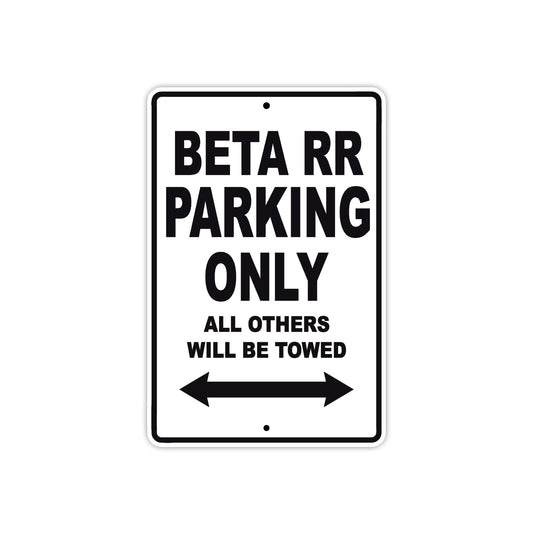 Beta RR Parking Only All Others Will Be Towed Aluminum Decor Garage Sign